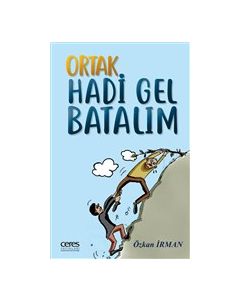 Ortak Hadi Gel Batalım