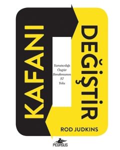 Kafanı Değiştir - Yaratıcılığı Özgür Bırakmanın 57 Yolu