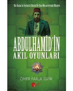 Abdulhamid'in Akıl Oyunları