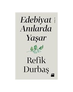 Edebiyat Anılarda Yaşar 