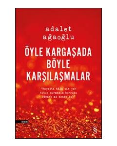 Öyle Kargaşada Böyle Karşılaşmalar