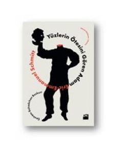 Yüzlerin Ötesini Gören Adam