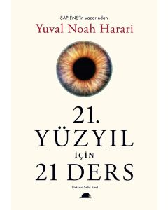 21.Yüzyıl İçin 21 Ders (Sapiens Kitabının  Yazarından)