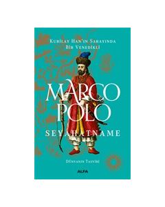 Seyahatname - Dünyanın Tasviri (Kubilay Han'ın Sarayında Bir Venedikli)