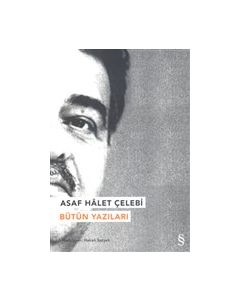 Asaf Halet Çelebi - Bütün Yazıları