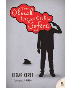 Tanrı Olmak İsteyen Otobüs Şöförü