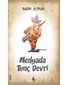 Medyada Tunç Devri