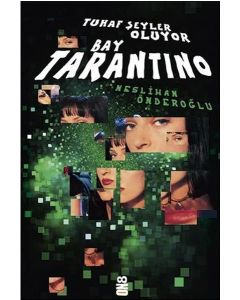 Tuhaf Şeyler Oluyor Bay Tarantino
