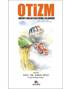 Otizm - Hayatınızı Kolaylaştırma Kılavuzu