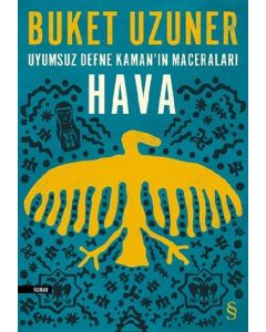 Hava - Uyumsuz Defne Kaman'ın Maceraları