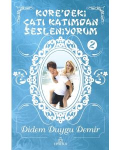 Kore'deki Çatı Katımdan Sesleniyorum 2