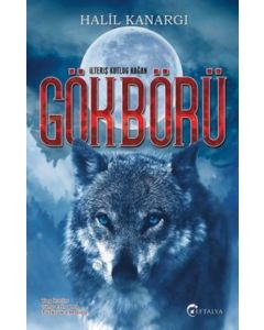 Gökbörü - İlteriş Kutluk Kağan