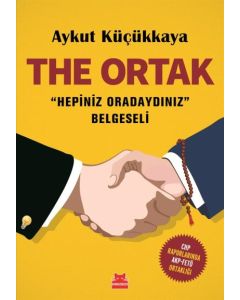 The Ortak - Hepiniz Oradaydınız Belgeseli
