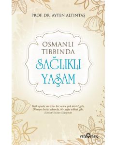 Osmanlı Tıbbında Sağlıklı Yaşam