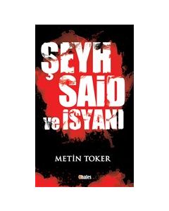 Şeyh Said ve İsyanı