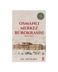 Osmanlı Merkez Bürokrasisi (1836-1856)