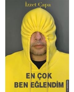 En Çok Ben Eğlendim