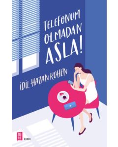 Telefonum Olmadan Asla