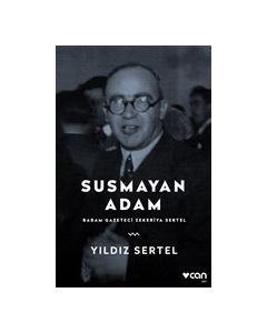 Susmayan Adam - Babam Gazeteci Zekeriya Sertel