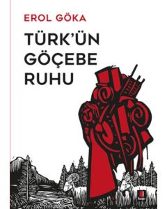 Türk'ün Göçebe Ruhu