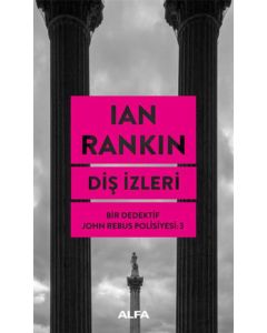 Diş İzleri - Bir Dedektif John Rebus Polisiyesi 3