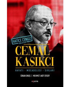 Cemal Kaşıkçı - Hayatı Mücadelesi Sırları