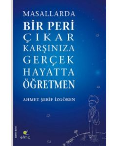Masallarda Bir Peri Çıkar Karşınıza Gerçek Hayatta Öğretmen