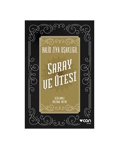 Saray ve Ötesi (Açıklamalı - Orijinal Metin)