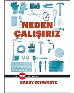 Neden Çalışırız