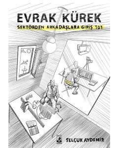 Evrak Kürek - Sektörden Arkadaşlara Giriş 101