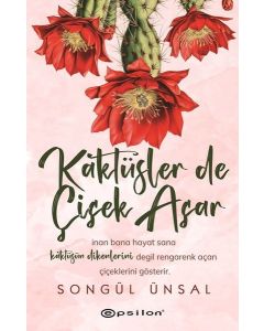 Kaktüsler de Çiçek Açar 