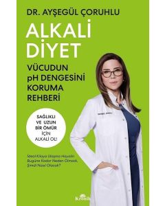 Alkali Diyet - Vücudun pH Dengesini Koruma Rehberi