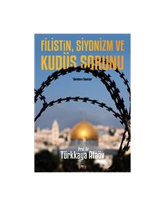 Filistin, Siyonizm ve Kudüs Sorunu