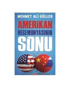 Amerikan Hegemonyasının Sonu