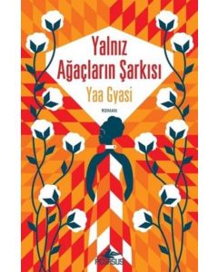 Yalnız Ağaçların Şarkısı