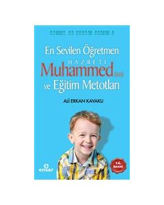 En Sevilen Öğretmen Hz. Muhammed ve Eğitim Metotları