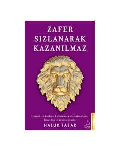 Zafer Sızlanarak Kazanılmaz