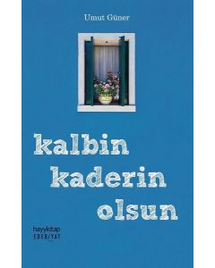 Kalbin Kaderin Olsun