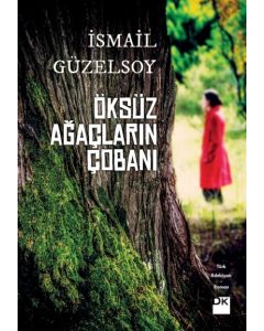 Öksüz Ağaçların Çobanı