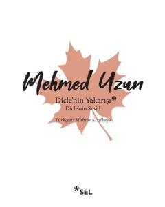 Dicle'nin Yakarışı - Dicle'nin Sesi 1
