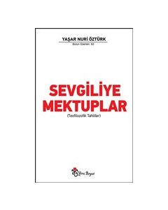 Sevgiliye Mektuplar - Teofilozofik Tahliller