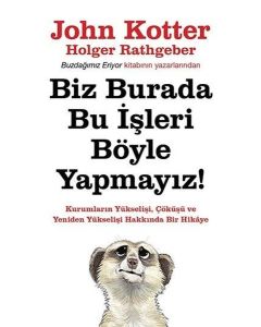 Biz Burada Bu İşleri Böyle Yapmayız