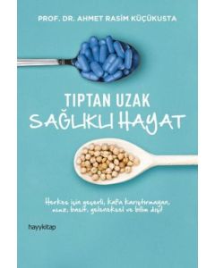 Tıptan Uzak Sağlıklı Hayat