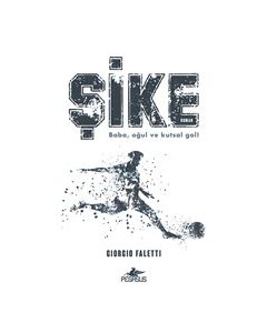 Şike - Baba Oğul ve Kutsal Gol