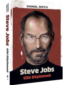 Steve Jobs Gibi Düşünmek