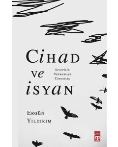 Cihad ve İsyan - Selefilik Vehhabilik Cihadilik