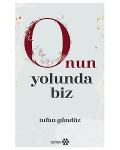 Onun Yolunda Biz