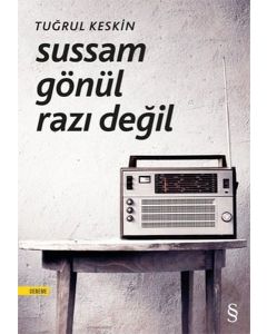 Sussam Gönül Razı Değil