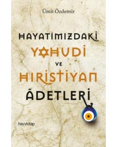 Hayatımızdaki Yahudi ve Hiristiyan Adetleri