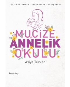 Mucize Annelik Okulu